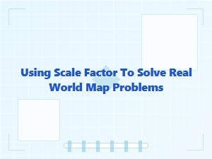 Solve Real-World Map Problems with a Scale Factor